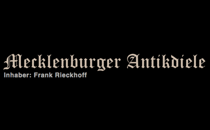 FirmenlogoAntiquitäten Mecklenburger Antik-Diele Inh. F. Rieckhoff Neustrelitz