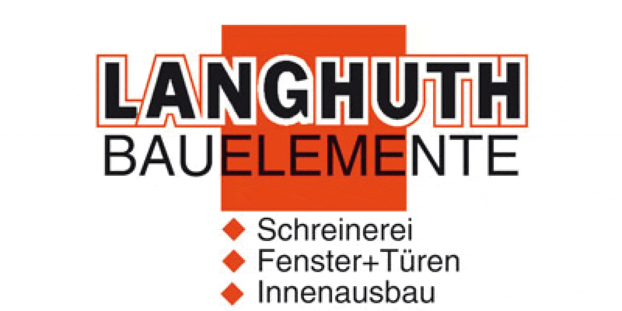 FirmenlogoLanghuth Stefan SchreinerMstr. Bauelemente Söhrewald