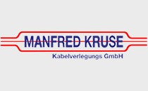 FirmenlogoManfred Kruse Kabelverlegungs GmbH von Wiefelstede