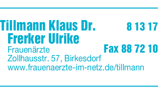 Anzeige Tillmann Klaus Dr.med. & Frerker Ulrike Ärzte für Frauenheilkunde und Geburtshilfe