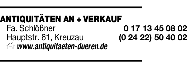 Anzeige Antiquitäten & Design Schlößner Antiquitäten und Tischlermeister