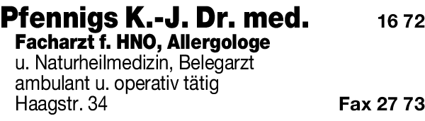 Anzeige Pfennigs Karl-J. Dr.med. Facharzt für H.N.O., Allergologie u. Naturheilkunde Praxis