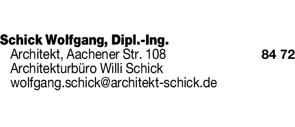 Anzeige Schick Wolfgang Dipl.-Ing. Architekt