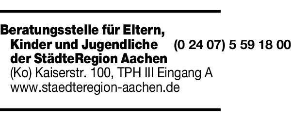 Anzeige Beratungsstelle f. Eltern, Kinder u. Jugendliche der StädteRegion Aachen