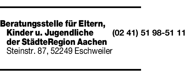 Anzeige Beratungsstelle für Eltern, Kinder u. Jugendliche der StädteRegion Aachen