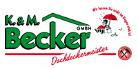 Kundenlogo K. & M. Becker GmbH Dachdeckermeister