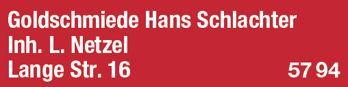 Kundenbild groß 1 Goldschmiede Hans Schlachter Inh. L. Netzel