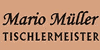 Kundenlogo von Müller Mario GmbH Bau- u. Möbeltischlerei