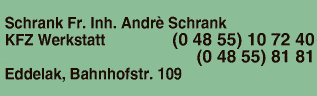 Anzeige Schrank Friedrich Inh.: Andrè Schrank KFZ-Werkstatt
