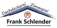 Kundenlogo Dachdeckerei u. Zimmerei Frank Schlender