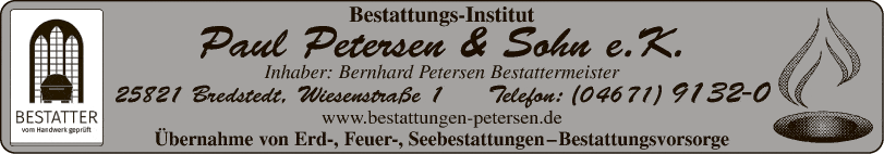 Anzeige Bestattungs-Institut Paul Petersen & Sohn e.k. Inh. Bernhard Petersen