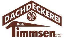 Kundenlogo von Dachdeckerei Maik Timmsen GmbH & Co KG