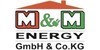 Kundenlogo von M & M Energy GmbH & Co. KG