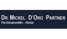 Kundenlogo von Dr. Mickel D'Oro Partner Rechtsanwälte - Notare