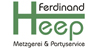 Kundenlogo von Ferdinand Heep Metzgerei & Partyservice