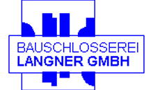 Kundenlogo von Langner Bauschlosserei GmbH