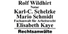 Kundenlogo von Rechtsanwälte Notar Wildhirt a.D.,  Schmidt, Schelzke & Kaye