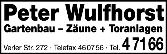 Anzeige Wulfhorst Peter Gartenbau Zäune