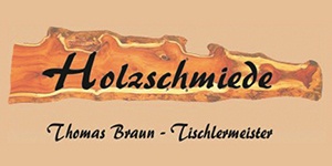 Kundenlogo von Braun Thomas Holzschmiede