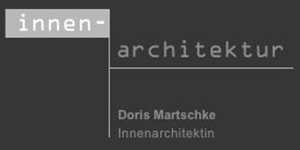 Kundenlogo von Martschke, Doris, Innenarchitektur, 