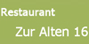 Kundenlogo von Restaurant "Zur Alten 16" Roland Pump Kundenlogo von Restaurant "Zur Alten 16" Roland Pump