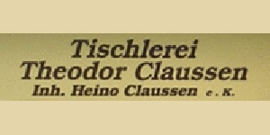 Kundenlogo von Claussen Theodor Tischlerei Inh. Heino Claussen e.K.