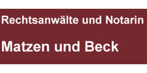 Kundenlogo von Matzen Heinz-Gerhard , Beck Andrea Rechtsanwälte und Notarin