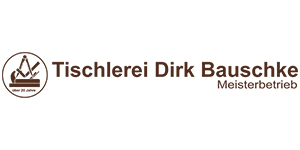 Kundenlogo von Tischlerei Dirk Bauschke GmbH & Co. KG Meisterbetrieb