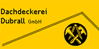 Kundenlogo Dachdeckerei Dubrall GmbH GF Michael Dubrall