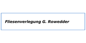 Kundenlogo von Rowedder Günter Fliesenlegerbetrieb