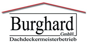 Kundenlogo von Burghard GmbH Dachdeckermeisterbetrieb