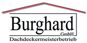 Kundenlogo von Burghard GmbH Dachdeckermeisterbetrieb Kundenlogo von Burghard GmbH Dachdeckermeisterbetrieb