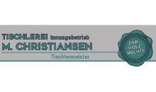 Kundenlogo von Christiansen M. Tischlerei Der Holzmichel