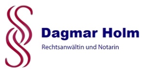 Kundenlogo von Holm Dagmar , Rechtsanwältin und Notarin Fachanwältin für F...