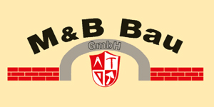 Kundenlogo von M & B Bau GmbH Bauunternehmen