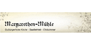 Kundenlogo von Margarethen-Mühle Inh. Sabine Müller Bürgerliche Küche