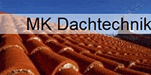 Kundenlogo von MK Dachtechnik GmbH