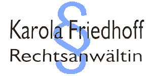 Kundenlogo von Friedhoff Karola Rechtsanwältin - Fachanwältin für Familienrecht Kundenlogo von Friedhoff Karola Rechtsanwältin - Fachanwältin für Familienrecht