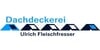 Kundenlogo von Dachdeckerei Ulrich Fleischfresser GmbH & Co. KG