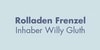 Kundenlogo von Rolladen Frenzel, Inh. Willy Gluth