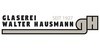 Kundenlogo von Glaserei Walter Hausmann GmbH