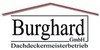 Kundenlogo von Burghard GmbH Dachdeckermeisterbetrieb