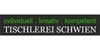Kundenlogo von Schwien Tischlerei