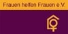 Kundenlogo von "Frauen helfen Frauen e.V.