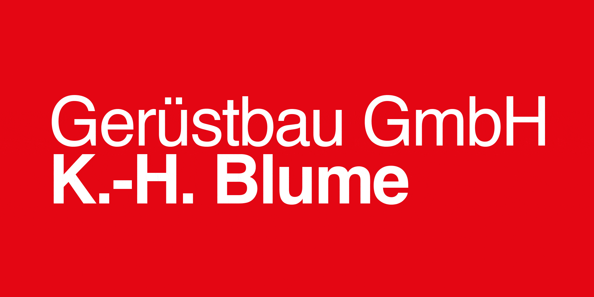 Kundenlogo von Gerüstbau GmbH K.-H. Blume Kundenlogo von Gerüstbau GmbH K.-H. Blume
