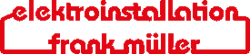 Kundenlogo von Elektroinstallation Frank Müller