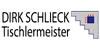 Kundenlogo von Dirk Schlieck Tischlerei Kundenlogo von Dirk Schlieck Tischlerei