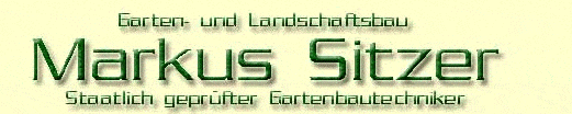 Kundenlogo von Sitzer Markus Garten- und Landschaftsbau