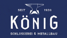 Kundenlogo von König Felix Bau- und Kunstschlosserei Schlosserei & Metallbau
