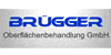 Kundenlogo von Brügger Oberflächenbehandlung GmbH